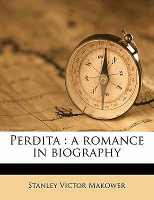 Perdita: A Romance in Biography 1178296806 Book Cover
