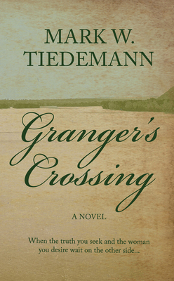 Granger's Crossing B0B4FLX77J Book Cover