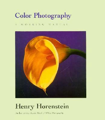 Color Photography: A Working Manual 0316373176 Book Cover