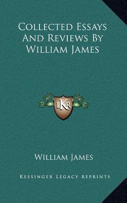 Collected Essays and Reviews by William James 1163483729 Book Cover