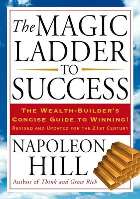 The Magic Ladder to Success: The Wealth-Builder... 1585427101 Book Cover
