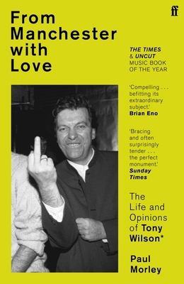 From Manchester with Love: The Life and Opinion... 0571252508 Book Cover