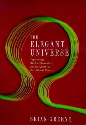 The elegant universe: Superstrings, hidden dime... 0224052993 Book Cover