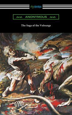 The Saga of the Volsungs: (Translated by Eirikr... 1420957643 Book Cover