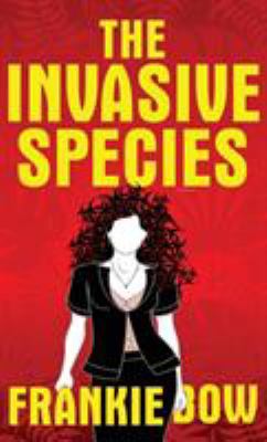 The Invasive Species: GMOs, the Big Box Church,... 1943476217 Book Cover