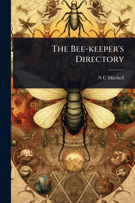 The Bee-keeper's Directory 1024866866 Book Cover