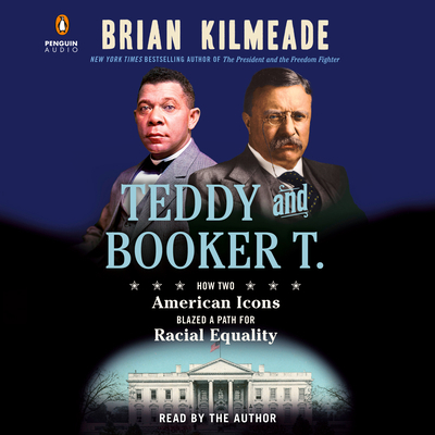 Teddy and Booker T.: How Two American Icons Bla... 0593789369 Book Cover