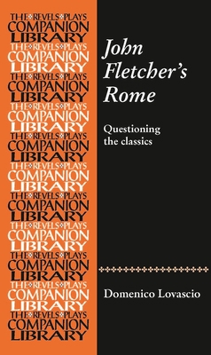 John Fletcher's Rome: Questioning the Classics 1526157381 Book Cover