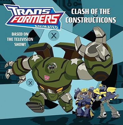 Transformers Animated: Clash of the Constructic... 0060888040 Book Cover