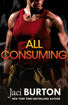 All Consuming: A tale of searing passion and re... 147227086X Book Cover