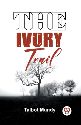 The Ivory Trail B0CMMQF8B5 Book Cover