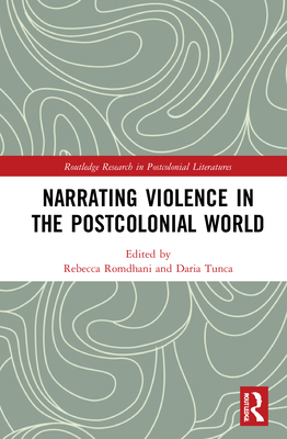 Narrating Violence in the Postcolonial World 0367626764 Book Cover