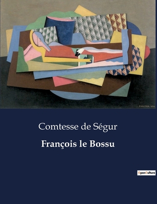 François le Bossu [French] B0CDKL7N68 Book Cover