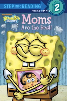 Moms Are the Best! (SpongeBob SquarePants) (Ste... 0385374992 Book Cover