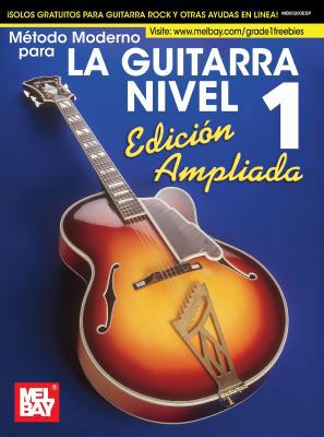 Modern Guitar Method Grade 1, Expanded Edition,... 0786685328 Book Cover