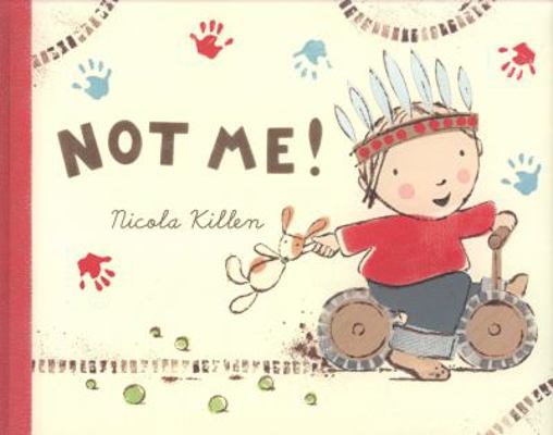 Not Me! 1405248300 Book Cover