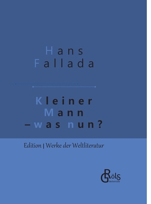 Kleiner Mann - was nun?: Gebundene Ausgabe [German] 3966371332 Book Cover