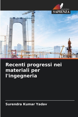 Recenti progressi nei materiali per l'ingegneria [Italian] 6207338936 Book Cover