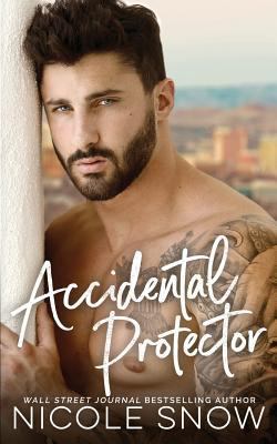 Accidental Protector: A Marriage Mistake Romance 1726348091 Book Cover