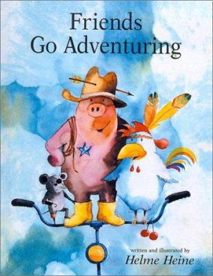 Friends Go Adventuring 0613078233 Book Cover