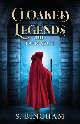 Cloaked Legends: The Patriarch B0CZ5N6NYG Book Cover