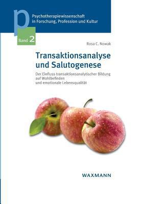 Transaktionsanalyse und Salutogenese: Der Einfl... [German] 3830925573 Book Cover
