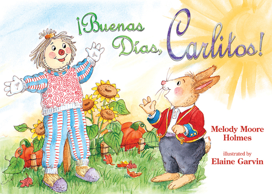 Buenos Dias, Carlitos! [Multiple languages] 1579242308 Book Cover