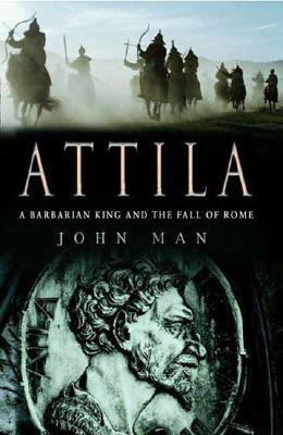 Attila: The Barbarian King Who Challenged Rome 0312349394 Book Cover
