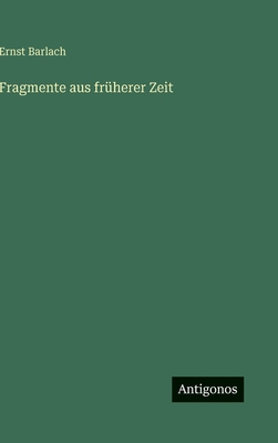 Fragmente aus früherer Zeit [German] 3566100390 Book Cover