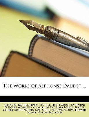 The Works of Alphonse Daudet ... 1147120307 Book Cover