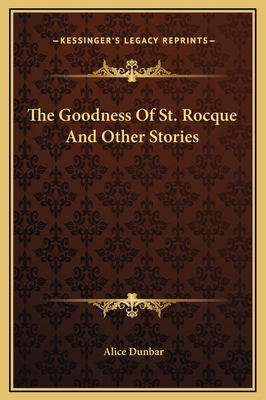 The Goodness Of St. Rocque And Other Stories 1169224105 Book Cover