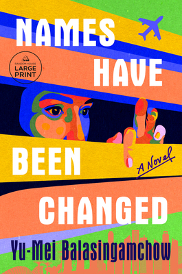 Names Have Been Changed [Large Print] B0FX87CGHL Book Cover