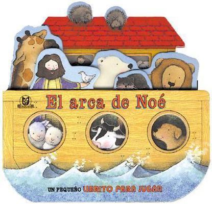 El Arca de Noe = Noah's Ark [Spanish] 0789908190 Book Cover