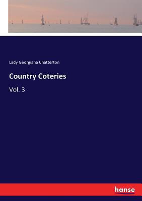 Country Coteries: Vol. 3 3337427529 Book Cover