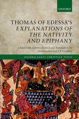 Thomas of Edessa's Explanations of the Nativity... 0198724071 Book Cover