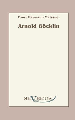 Arnold Böcklin [German] 3863470583 Book Cover