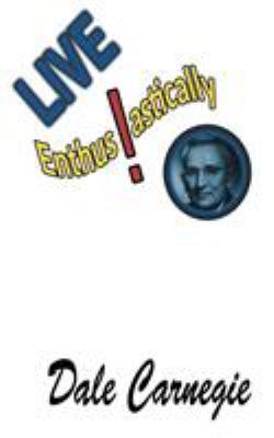 Live Enthusiastically!: Formulas, stories and i... 1684112370 Book Cover