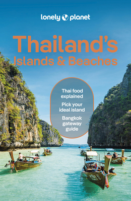 Lonely Planet Thailand's Islands & Beaches 1787017826 Book Cover