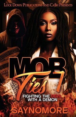 Mob Ties 7: Fighting the Devil with a Demon B0D361W4BL Book Cover
