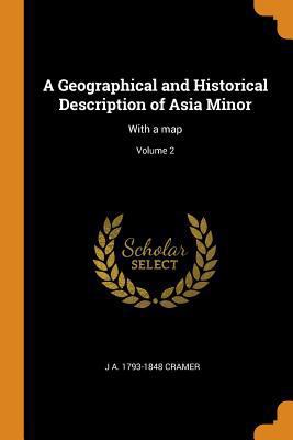 A Geographical and Historical Description of As... 0342778196 Book Cover