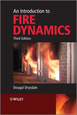 An Introduction to Fire Dynamics 0470319038 Book Cover