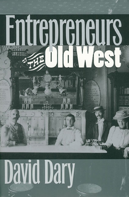 Entrepreneurs of the Old West 0700608273 Book Cover