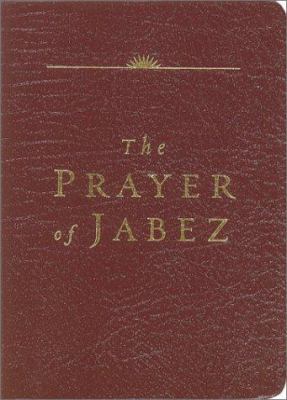 The Prayer of Jabez Leather Edition: Breaking T... 1576738574 Book Cover