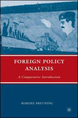 Foreign Policy Analysis: A Comparative Introduc... 0312296193 Book Cover