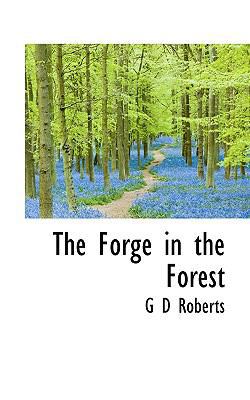 The Forge in the Forest 1117501345 Book Cover