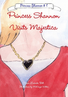 Princess Shannon Visits Majestica 1105473619 Book Cover