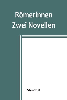 Römerinnen: Zwei Novellen [German] 9356903611 Book Cover