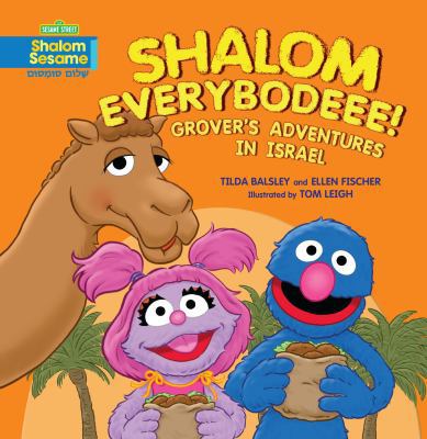 Shalom Everybodeee!: Grover's Adventures in Israel 0761375597 Book Cover