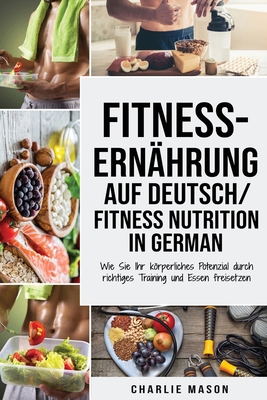 Fitness-Ern?hrung Auf Deutsch/ Fitness nutritio... [German] 1913593606 Book Cover