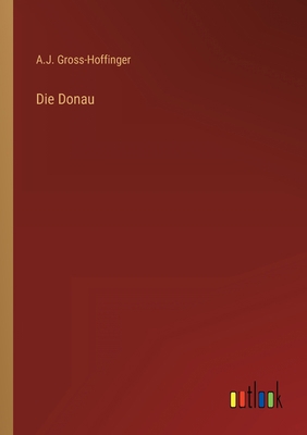 Die Donau [German] 3368700669 Book Cover